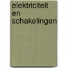 Elektriciteit en schakelingen door R.E.M. Groenewegen