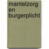 Mantelzorg en burgerplicht door Pieter Dronkers