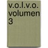 V.O.L.V.O. Volumen 3