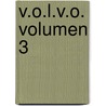 V.O.L.V.O. Volumen 3 by Misty Älskling