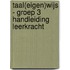 Taal(eigen)wijs - groep 3 Handleiding leerkracht