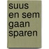 Suus en Sem gaan sparen