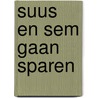 Suus en Sem gaan sparen door Linda Bikker
