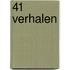 41 verhalen