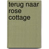 Terug naar Rose Cottage by Sherryl Woods