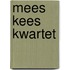 Mees Kees kwartet