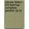 Nieuwe Delta-T 5/6 Leermap Complexe getallen (LP B) door Jos Casteels