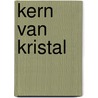 Kern van kristal by Leni Saris