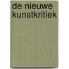 De nieuwe kunstkritiek by Unknown