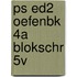 PS ED2 OEFENBK 4A BLOKSCHR 5V