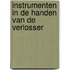 Instrumenten in de handen van de Verlosser