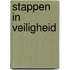 Stappen in veiligheid