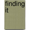 Finding it door Cora Carmack
