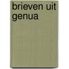 Brieven uit Genua by Ilja Leonard Pfeijffer