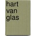 Hart van glas