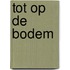 Tot op de bodem