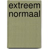 Extreem normaal by Richard Zijlstra