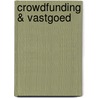 CrowdFunding & VastGoed by G. ten Braake