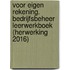 Voor eigen rekening. Bedrijfsbeheer Leerwerkboek (herwerking 2016)