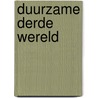 Duurzame Derde Wereld door Rob Buiter