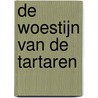 De woestijn van de Tartaren door Dino Buzzati