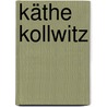 Käthe Kollwitz by Ron Mannheim