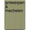 Antwerpen & Mechelen by Unknown