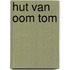 Hut van oom Tom