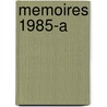 Memoires 1985-A by Willem Oltmans