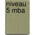 Niveau 5 MBA