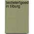 Textielerfgoed in Tilburg