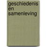 Geschiedenis en samenleving door Marjan de Groot-Reuvekamp