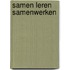 Samen leren samenwerken
