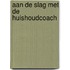 Aan de slag met de HuishoudCoach