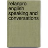 Relanpro English speaking and conversations by Unknown