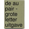 De au pair - grote letter uitgave door Maartje Fleur