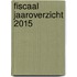 Fiscaal jaaroverzicht 2015