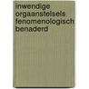 Inwendige orgaanstelsels fenomenologisch benaderd door Willem de Vletter