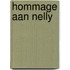 Hommage aan Nelly