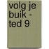 Volg je buik - TED 9