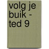 Volg je buik - TED 9 by Knight Rob