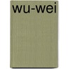 Wu-wei door Diederik Gommers