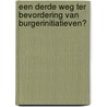 Een derde weg ter bevordering van burgerinitiatieven? door Ira Helsloot