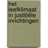 Het leefklimaat in justitiële inrichtingen by M. Boone