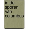 In de sporen van Columbus by Christian Timm