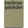 Berlijnse gebeden by Richard Huelsenbeck