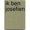 Ik ben Josefien door Jan Thornhill
