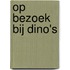 Op bezoek bij dino's