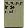 Sabotage in de nacht by Adri Burghout