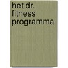 Het Dr. Fitness programma by Adriaan de Bruijn
